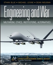 Cover of: Engineering and War: Militarism, Ethics, Institutions, Alternatives