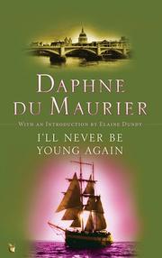 Cover of: I'll Never Be Young Again by Daphne du Maurier