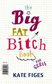 Cover of: The Big Fat Bitch Book