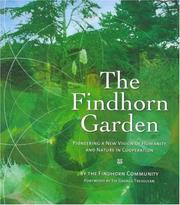 The Findhorn Garden by The Findhorn Community