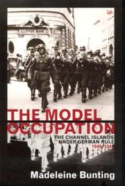 The model occupation : the Channel Islands under German rule, 1940-1945