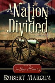 Cover of: A Nation Divided, Vol. 2: For Love of Country