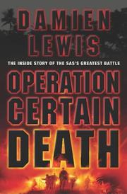 Operation Certain Death by Damien Lewis