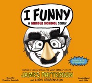 I Funny by James Patterson, Chris Grabenstein