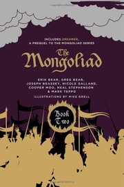 Cover of: The Mongoliad by Neal Stephenson, Erik Bear, Greg Bear, Joseph Brassey, Nicole Galland, Cooper Moo, Mark Teppo