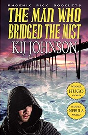 Cover of: The Man Who Bridged the Mist - Hugo & Nebula Winning Novella