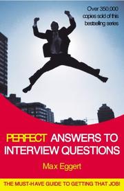 Perfect answers to interview questions : all you need to get it right first time