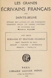 Cover of: Les grands écrivains français: études des Lundis et des Portraits classées selon un ordre mouveau et annottées par Maurice Allem