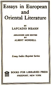 Cover of: Essays in European and oriental literature. by Lafcadio Hearn
