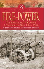 Fire-power : British army weapons and theories of war, 1904-1945