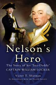 Nelson's hero : the story of his 'Sea-Daddy', Captain William Locker