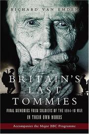 Cover of: BRITAIN'S LAST TOMMIES: Final Memories from Soldiers of the 1914-18 War - In Their Own Words