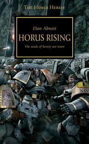 Cover of: Horus Rising (The Horus Heresy): The seeds of heresy are sown