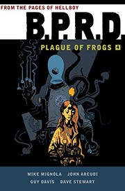 Cover of: B.P.R.D: Plague of Frogs  Volume 4