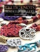 Cover of: Celtic Knots for Beaded Jewellery