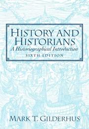 Cover of: History and historians by Mark T. Gilderhus
