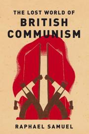 Cover of: The Lost World of British Communism