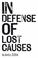 Cover of: In Defense of Lost Causes