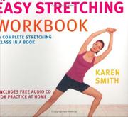 The easy stretching workbook : [a complete stretching class in a book]