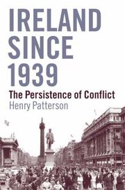 Ireland since 1939 : the persistence of conflict