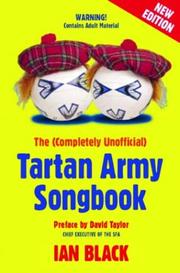 Cover of: The (Completely Unofficial) Tartan Army Songbook (Black & White Publishing)