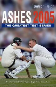 Ashes 2005 : the greatest test series