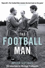 The football man : people and passions in soccer