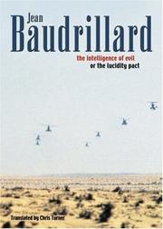 Cover of: The intelligence of evil or the lucidity pact by Jean Baudrillard