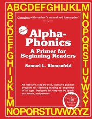Alpha-Phonics A Primer for Beginning Readers by Samuel L Blumenfeld