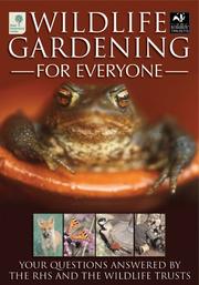 Cover of: Wildlife Gardening for Everyone by Royal Horticultural Society, Wildlife Trusts