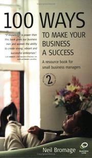 Cover of: 100 Ways to Make Your Business a Success 2nd Edition by Neil Bromage