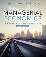 Managerial economics by Luke M. Froeb, Brian T. McCann