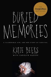 Buried Memories by Katie Beers, Carolyn Gusoff