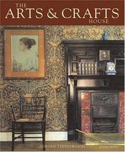 The arts & crafts house : Adrian Tinniswood