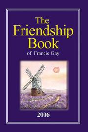 Cover of: The Friendship Book of Francis Gay: a Thought for each day in 2006 (Annual)