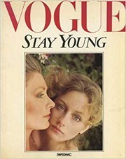 Cover of: Vogue, stay young by editor, Alexandra Penney ; associate editor, Diana Edkins ; design, Miki Denhof.