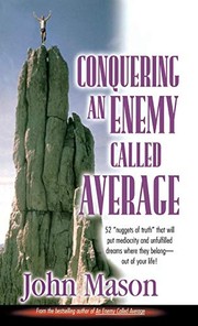 Cover of: Conquering an Enemy Called Average by John L. Mason