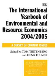 Cover of: The International Yearbook of Environmental And Resource Economics 2004/2005: A Survey of Current Issues (New Horizons in Environmental Economics)