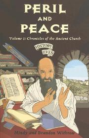Cover of: Peril and Peace: Chronicles of the Ancient Church (History Lives series)