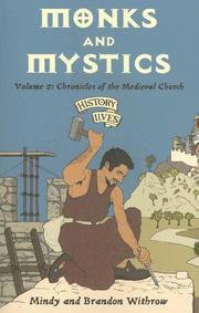Cover of: Monks and Mystics: Chronicles of the Medieval Church (History Lives series)