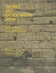 Cover of: Bible and Radiocarbon Dating: Archaeology, Text and Science