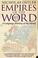 Cover of: EMPIRES OF THE WORD 