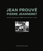 Cover of: Jean Prouvé & Pierre Jeanneret: BCC Demountable House