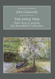 Cover of: The Apple Tree (Nonsuch Classics) by John Galsworthy