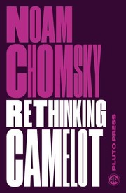 Cover of: Rethinking Camelot: JFK, the Vietnam War, and U.S. Political Culture  [Paperback] [Sep 16, 2015] Noam Chomsky