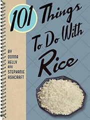 Cover of: 101 Things® to do with Rice