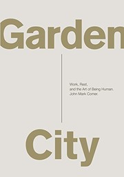 Garden City by John Mark Comer