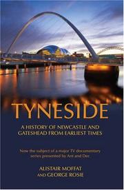 Cover of: Tyneside: A History of Newcastle and Gateshead from Earliest Times