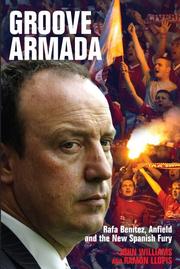 Groove armada : Rafa Benitez, Anfield and the new Spanish fury