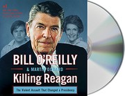 Killing Reagan by Bill O'Reilly, Martin Dugard